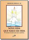 Nova vida que nasce da vida - 2o Conteúdo formativo para pais e padrinhos