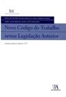 Novo Código do Trabalho Versus Legislação Anterior - 01Ed/09 - ALMEDINA