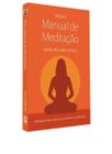 Novo Manual De Meditacao - 03Ed/22 - EDITORA THARPA BRASIL