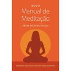 Novo manual de meditacao - 03ed/22 - THARPA