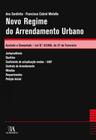 NOVO REGIME DO ARRENDAMENTO URBANO ANOTADO E COMENTADO LEI Nº 6/2006, DE 27 DE FEVEREIRO