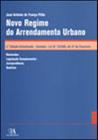 NOVO REGIME DO ARRENDAMENTO URBANO, ANOTADO - LEI N.º 6/2006, DE 27 DE FEVEREIRO - ALMEDINA BRASIL