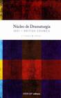 Núcleo de Dramaturgia - 2 Turma - Vol 01