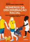 Números da Discriminação Racial - Desenvolvimento Humano, Equidade e Políticas Públicas Sortido - JANDAIRA EDITORA