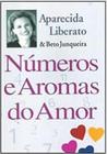 Números e Aromas do Amor