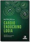 Nutricao em cardioendocrinologia - DIVERSAS EDITORAS