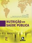NUTRICAO EM SAUDE PUBLICA - 2ª ED