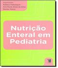 Nutricao enteral em pediatria - YENDIS EDITORA