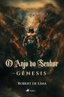 O Anjo do Senhor _ Gênesis - Viseu