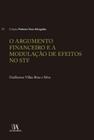 O argumento financeiro e a modulação de efeitos no STF - ALMEDINA BRASIL