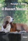 O Basset Hound