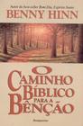 O Caminho Bíblico Para a Benção Edição de Bolso, Benny Hinn - Bom Pastor