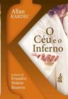 O céu e o inferno (bolso) - FEB EDITORA