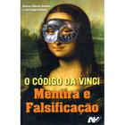 O Código da Vinci - Mentira e Falsificação - Petrus/Artpress Editora