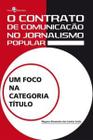 O Contrato de Comunicação No Jornalismo Popular - Um Foco na Categoria Título