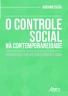 O Controle Social na Contemporaneidade - Perspectivas Para Efetivar O Direito À Saúde - Appris