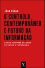 O Controlo Contemporâneo e Futuro da Informação: Dados, Grandes Volumes de Dados e Tecnologia - Actual