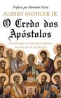 O Credo dos Apóstolos - Editora Pro Nobis