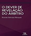 O dever de revelação do árbitro - ALMEDINA BRASIL