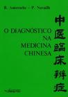 O Diagnóstico na Medicina Chinesa - Andrei