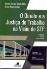 O Direito e a Justiça do Trabalho na Visão do STF - 02Ed/24