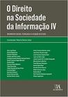 O direito na sociedade da informação IV: movimentos sociais, tecnologia e a atuação do Estado - ALMEDINA BRASIL