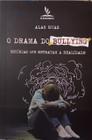 O Drama do Bullying- Alan Ruas - OS SEMEADORES
