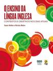 O Ensino Da Língua Inglesa - Contextos E Objetivos Nos Dias Atuais - Hub Editorial