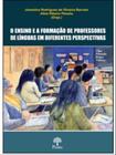 O ensino e a formação de professores de línguas em diferentes perspectivas