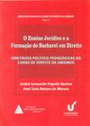 O Ensino Jurídico e A Formação do Bacharel Em Direito - Livraria Do Advogado