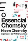 O Essencial Chomsky: os Principais Ensaios sobre Política, Filosofia, Linguística e Teoria da Comuni