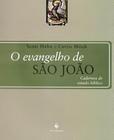 O Evangelho de São João - Cadernos de Estudo Bíblico: Cadernos de Estudo Bíblico - Ecclesiae