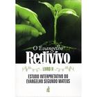 O Evangelho Redivivo: Livro 2: Estudo Interpretativo do Evangelho Segundo Mateus