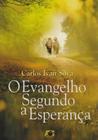 O Evangelho Segundo A Esperança