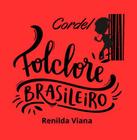 O folclore brasileiro: cordel