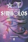 O Grande Livro de Símbolos Cláudio Blanc