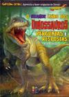 o Grande Livro Dos Dinossauros Perguntas e Respostas - PE DA LETRA