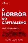 O Horror no Capitalismo: Ensaio de Schizologie - Paco Editorial