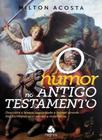 O Humor No Antigo Testamento - Editora Hagnos