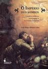 O império dos sonhos: narrativas proféticas, sebastianismo e messianismo brigantino - ALAMEDA