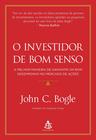 O Investidor de Bom Senso - John C. Bogle Editora Sextante