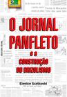 O Jornal Panfleto e a Construção do Brizolismo