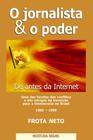 O Jornalista & o Poder - De antes da Internet - Editora Rígel