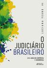 O Judiciário Brasileiro - Uma Análise Empírica e Econômica - 1ª Ed - 2024