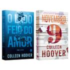 O lado feio do amor - Colleen Hoover + Novembro, 9 - Colleen Hoover