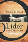 O líder que deus usa - 02 ed. - Edições Vida Nova