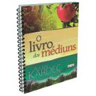 O LIVRO DOS MEDIUNS (ESPIRAL) EME - ALLAN KARDEC -