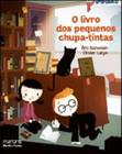 O livro dos pequenos chupa-tintas