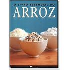 O Livro Essencial do Arroz - H. F. Ullmann