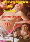 O Livro Mágico dos Sonhos - Da Sorte e do Amor